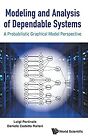 Modeling And Analysis Of Dependable Systems: A Probabilistic Graphical Model Per