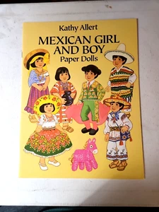 KATHY ALLERT MEXICAN GIRL & BOY PAPER DOLLS 1992 9X12" 8 pages NEW - Picture 1 of 3