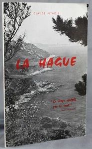 Claude Pithois LA HAGUE PAYS SCULPTÉ par le VENT COTENTIN MANCHE JOBOURG BIVILLE - Picture 1 of 6