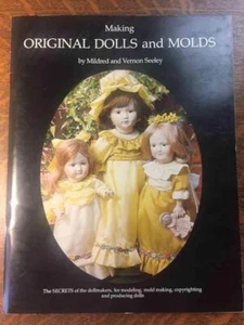 Making Original Dolls and Molds by Mildred & Vernon Seeley SC Doll Book 1977 - Picture 1 of 7