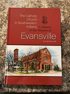 Evansville Indiana Catholic Diocese Church History c.2005 HC VG COND - Picture 1 of 7