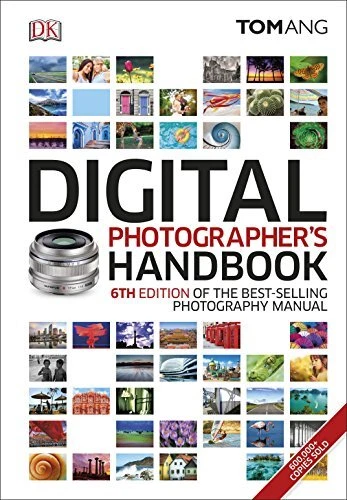 Digital Photographer's Handbook By Tom Ang. 9780241238950 - Image 1 of 1