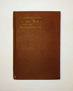 1926 John Barrymore SIGNED - Confessions of an Actor, 1st Edition, Illustrated - Picture 1 of 17
