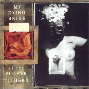 My Dying Bride 'As The Flower Withers' Vinyl - NEW - Picture 1 of 1