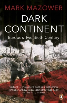 Dark Continent: Europe's Twentieth Century by Mazower, Mark Paperback Book The - Image 1 of 2