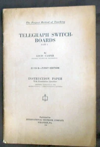 Telegraph Switch Boards Part 2 1928 Correspondence School Textbook w/ Notes - Picture 1 of 5