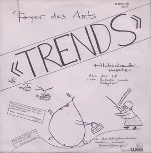 FOYER DES ARTS: Trends / Hubschraubereinsatz (´82 / scarce orig. German NDW 7") - Bild 1 von 1