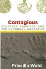 Contagious.by Wald, Priscilla  New 9780822341536 Fast Free Shipping<|