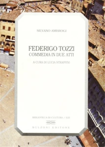 Ambrogi,Silvano. - Federigo Tozzi. Commedia in due atti. - Imagen 1 de 1