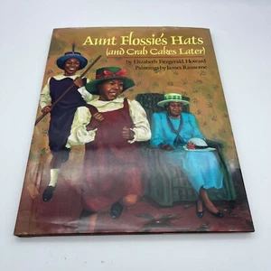 Aunt Flossie's Hats (& Crab Cakes Later) by Elizabeth Fitzgerald Howard-SIGNED - Imagen 1 de 7