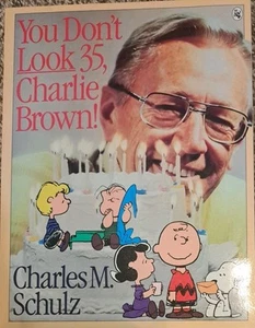 You Don't Look 35 Charlie Brown by Charles M Schulz First 1st Edition VG PB - Picture 1 of 3