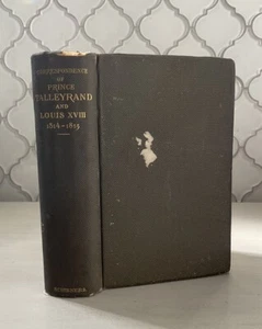 1881 Correspondence  of Prince Talleyrand & King Louis XVIII 1814-1815 - Picture 1 of 7