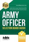 Army Officer Selection Board (AOSB): Expert advice on how to pass the Army Offic