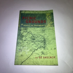 Picnic Grounds: A Novel in Fragments - paperback Shelach New! - Picture 1 of 3
