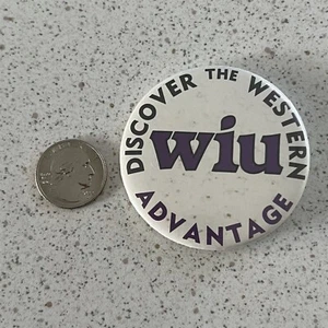WIU Western Illinois University Discover Western Advantage Pinback Button #45333 - Picture 1 of 2