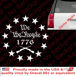 We the People 1776 13 States Stars/Rifle Vinyl Decal USA 2A Gun Rights US040A - Picture 1 of 9