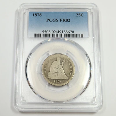 1878 P PCGS FR2 - Silver Seated Quarter 25C US Coin #50172A - Image 1 of 2