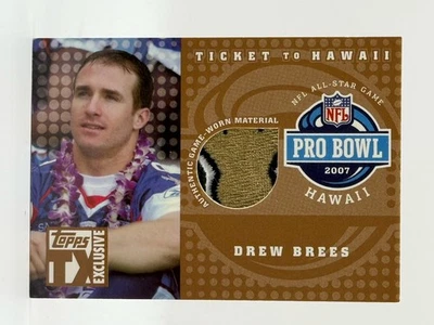 2007 Topps TX Exclusive Ticket To Hawaii Pro Bowl Patch Relic Drew Brees 09/49 - Image 1 of 2