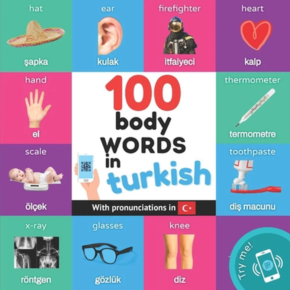 100 body words in turkish: Bilingual picture book for kids: english / turkish wi - Image 1 of 1