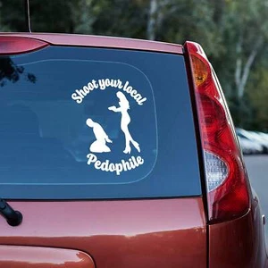 Shoot your local pedophile Vinyl decal (save the kids) truck car van window - Bild 1 von 109