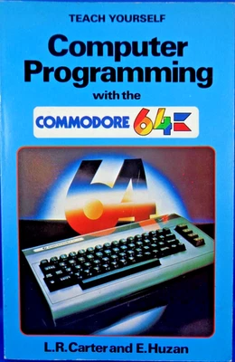 COMMODORE 64/128 -- COMPUTER PROGRAMMING WITH THE COMMODORE 64 (MCKAY -BUCH)#2EN - Bild 1 von 2