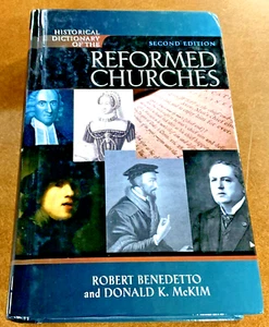 Historical Dictionary of the Reformed Churches 2nd ed HC Benedetto & McKim 2009 - Picture 1 of 20