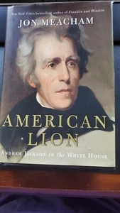 American Lion: Andrew Jackson im Weißen Haus (2008) Jon Meacham HC/DJ - Bild 1 von 3