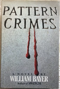 Pattern Crimes by William Bayer (1987, Hardcover) - Picture 1 of 1