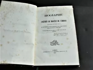 Biographie des prêtres du diocèse de Cambrai , 1847, Book (French). RARE. - Picture 1 of 12