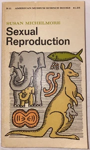 VINTAGE 1964 Sexual Reproduction Book Susan Michelmore American Museum History - Picture 1 of 20