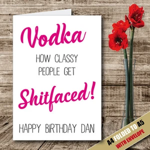 PERSONALISED VODKA Birthday Card Anniversary Shitfaced Funny Rude Wedding 07 - Picture 1 of 2