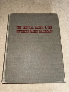 THE CENTRAL PACIFIC and THE SOUTHERN PACIFIC RAILROADS (1963 - Bild 1 von 2