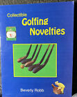 Collectible GOLFING NOVELTIES book by Beverly Robb Illustrated 160 pages