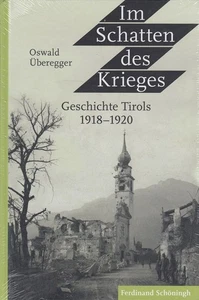 Im Schatten des Krieges : Geschichte Tirols 1918-1920. Überegger, Oswald: - Picture 1 of 1
