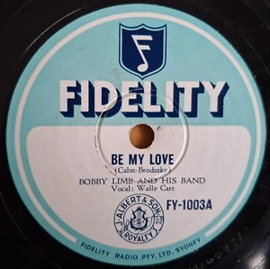 Bobby Limb And His Band Vocal Wally Carr - Be My Love 1950's Aussie 10" 78 rpm En muy buen estado - Imagen 1 de 2