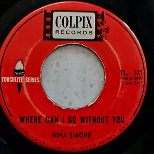 Nina Simone – Where Can I Go Without You / Memphis In June - 1963 Import 7" - Picture 1 of 2