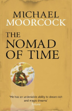 Michael Moorcock The Nomad of Time (Paperback) (UK IMPORT)