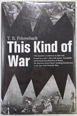 1989 This Kind Of War T. R. Fehrenbach Korean War Combat Hardcover History - Image 1 of 4