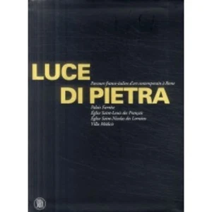 Luce di pietra : Parcours franco-italien d'art contemporain à Rome | Comme neuf - Picture 1 of 1