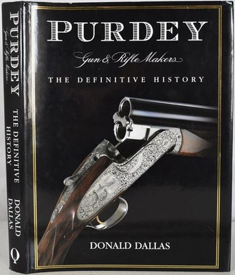PURDEY: GUN & RIFLE MAKERS, THE DEFINITIVE HISTORY, Dallas. Sporting Firearms - Image 1 of 4