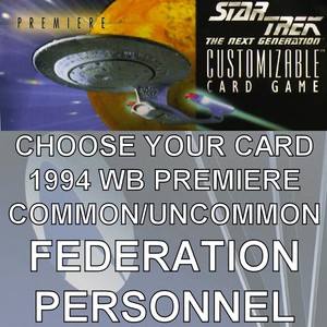 [Choose Your Card] Star Trek CCG 1994 White Border | Personel (Federation)