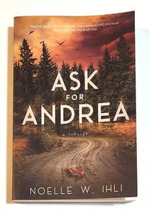 Ask for Andrea: A Thriller Paperback Book By Noelle W. Ihli - Very Good - Picture 1 of 6