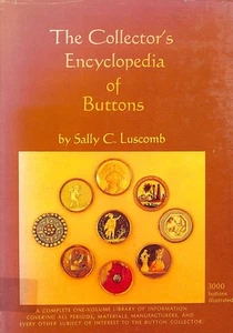 The Collector's Encyclopedia Of Buttons by Luscomb, Sally C - Picture 1 of 1