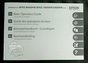 GUIDE DES OPERATIONS DE BASE POUR IMPRIMANTES EPSON BX / OFFICE TX / SX 600FW - Photo 1/1