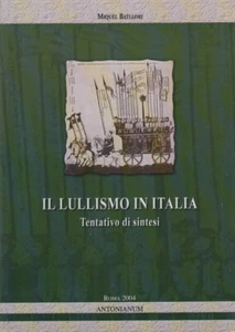 Batllori Miquel Il lullismo in Italia Tentativo di sintesi - Picture 1 of 1