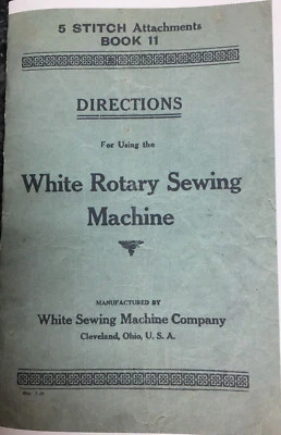 WHITE ROTARY TREADLE SEWING MACHINE INSTRUCTION BOOK 11 - Image 1 of 2