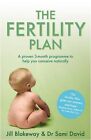 The Fertility Plan: A proven three-month programme to help you conceive natura,