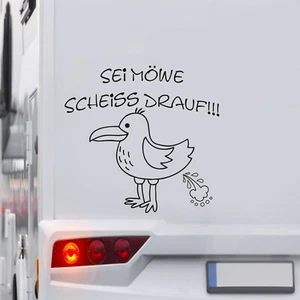 Spruch Sei Möwe Scheiss drauf Wohnmobil Aufkleber Wohnwagen Maritim Van 55x52 cm - Bild 1 von 5
