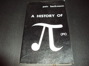 A History of (PI) by Petr Beckmann First Print 1971 SC ID:45638 - Picture 1 of 4