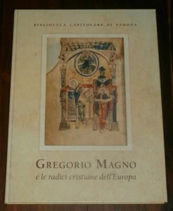 GREGORIO MAGNO e le radici cristiane dell’Europa BIBLIOTECA CAPITOLARE di VERONA - Imagen 1 de 11